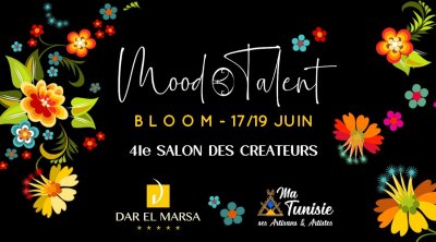 BLOOM, 41e salon des créateurs MOOD TALENT, à DAR EL MARSA