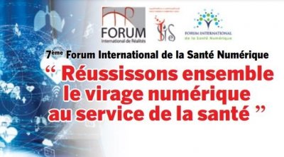 7e édition du forum International de Réalités sous le thème  :Réussissons ensemble le virage numérique au service de la santé 