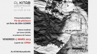 Tunisie : Slim Gomri présentera son ouvrage Vie de Pêcheur, le vendredi 17 mars à la librairie Al Kitab, Mutuelle ville