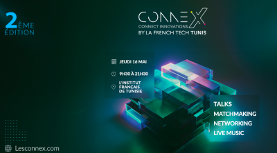 La French Tech Tunis annonce la nouvelle édition des CONNEX pour promouvoir un avenir durable   